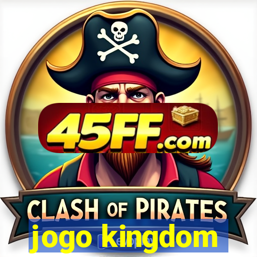 jogo kingdom